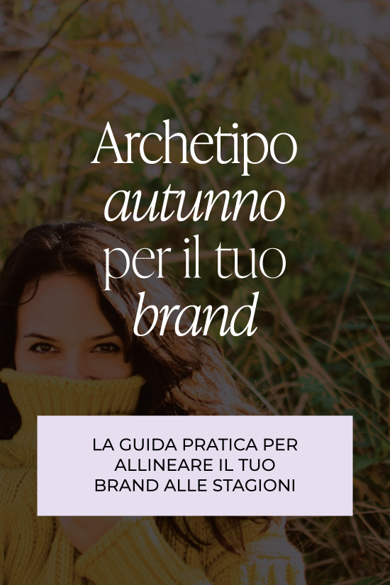 Archetipo autunno nell’identità visiva del tuo brand