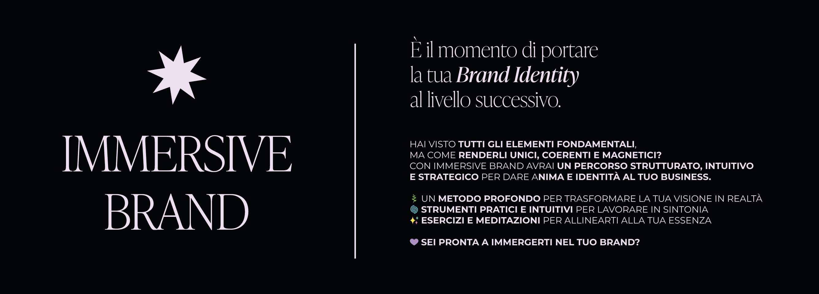 Immersive Brand - il percorso online per scoprire la tua Brand Identity con struttura e intenzione